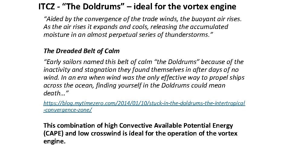 ITCZ - “The Doldrums” – ideal for the vortex engine “Aided by the convergence ITCZ - “The Doldrums” – ideal for the vortex engine “Aided by the convergence