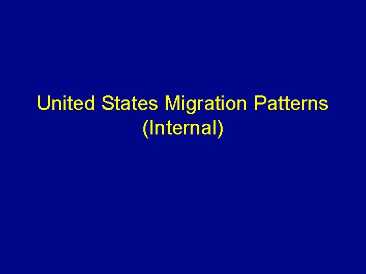 United States Migration Patterns (Internal) 