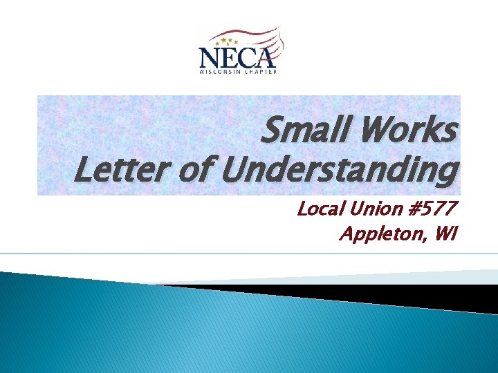 Small Works Letter of Understanding Local Union #577 Appleton, WI 