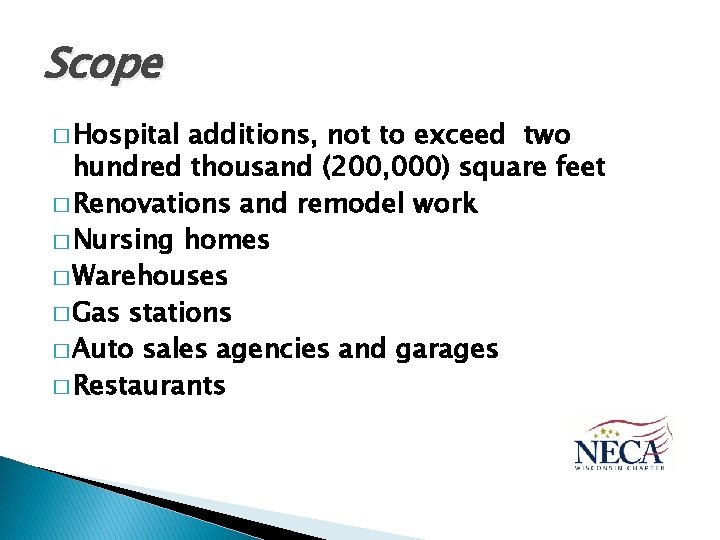 Scope � Hospital additions, not to exceed two hundred thousand (200, 000) square feet