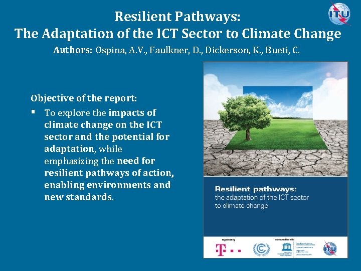 Resilient Pathways: The Adaptation of the ICT Sector to Climate Change Authors: Ospina, A.