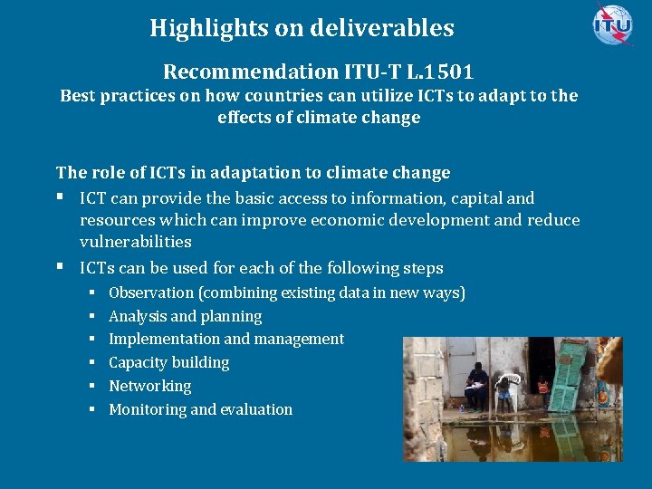 Highlights on deliverables Recommendation ITU-T L. 1501 Best practices on how countries can utilize