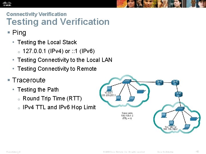 Connectivity Verification Testing and Verification § Ping • Testing the Local Stack o 127.