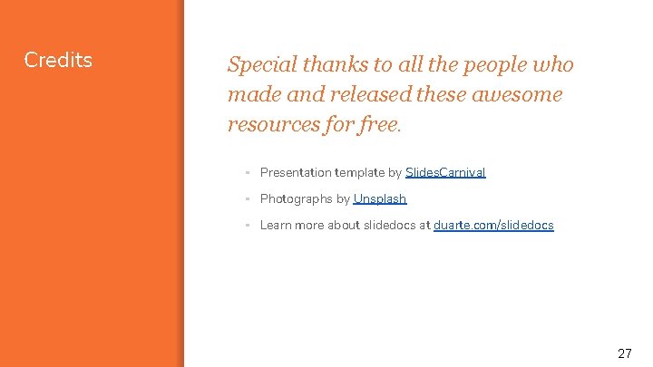 Credits Special thanks to all the people who made and released these awesome resources