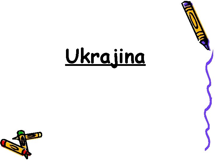 Ukrajina 