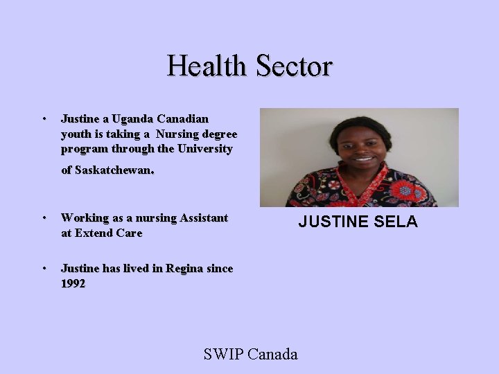 Health Sector • Justine a Uganda Canadian youth is taking a Nursing degree program