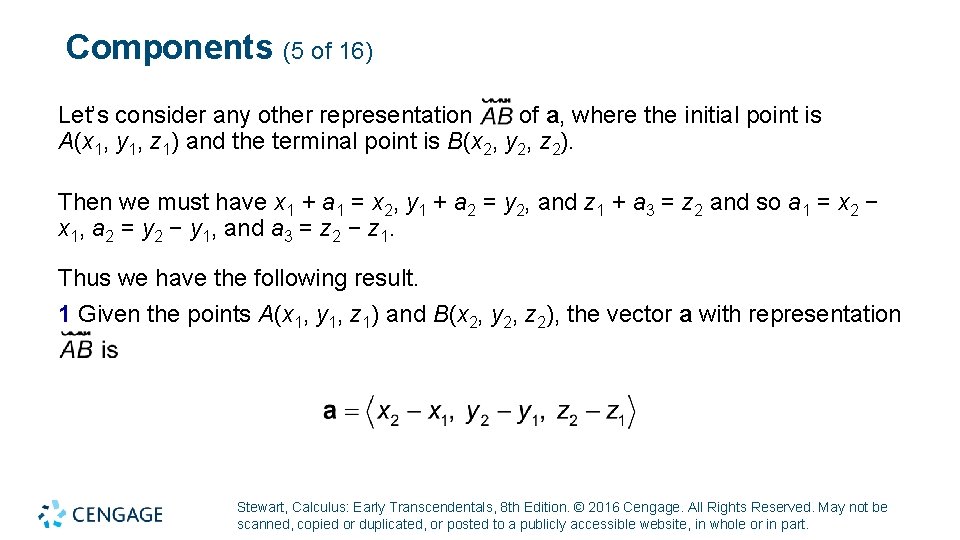 Components (5 of 16) Let’s consider any other representation of a, where the initial