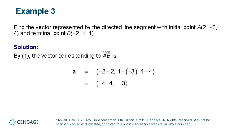 Example 3 Find the vector represented by the directed line segment with initial point