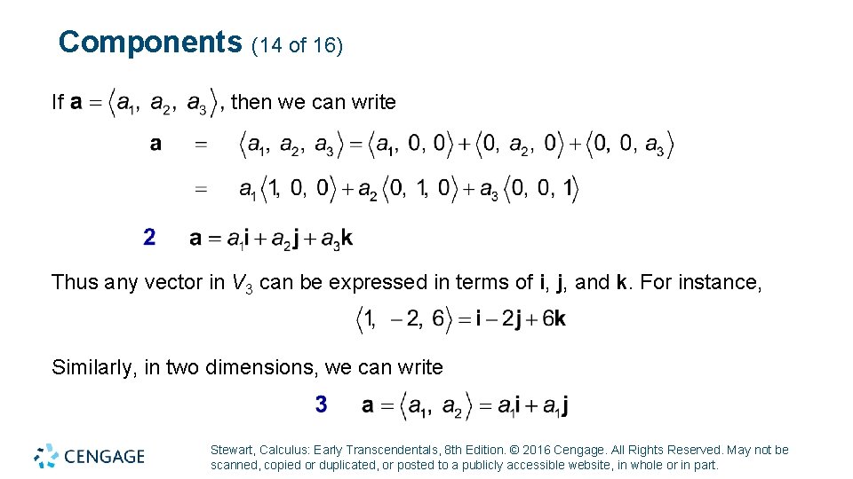 Components (14 of 16) If then we can write Thus any vector in V