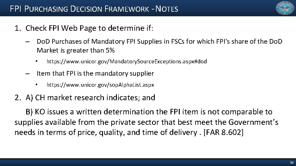FPI PURCHASING DECISION FRAMEWORK - NOTES 1. Check FPI Web Page to determine if: