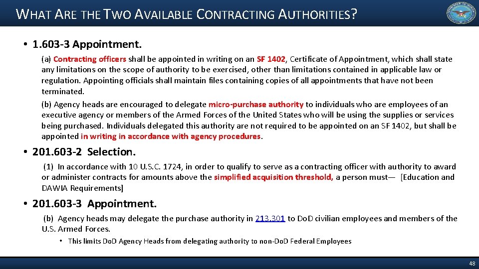 WHAT ARE THE TWO AVAILABLE CONTRACTING AUTHORITIES? • 1. 603 -3 Appointment. (a) Contracting