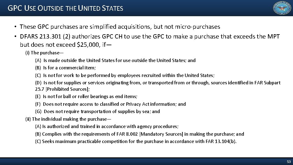 GPC USE OUTSIDE THE UNITED STATES • These GPC purchases are simplified acquisitions, but