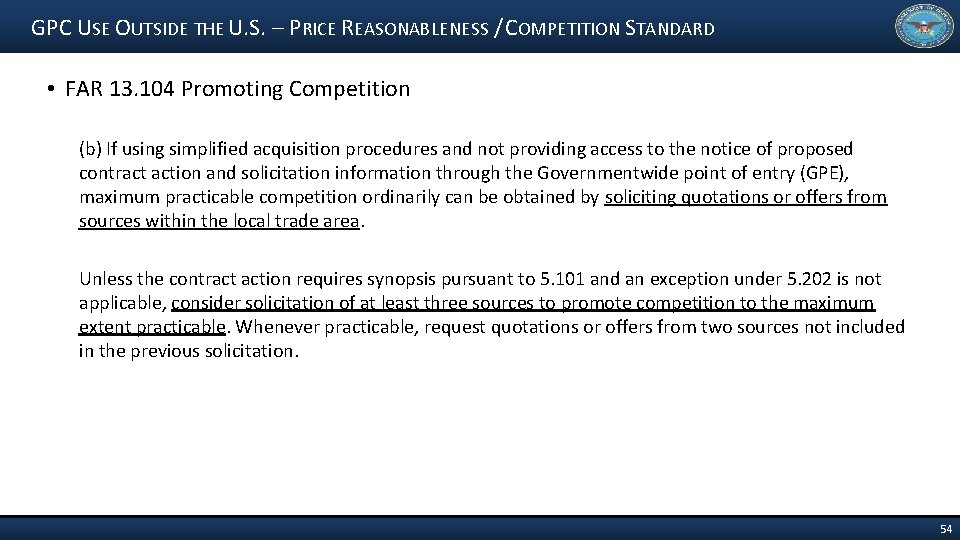 GPC USE OUTSIDE THE U. S. – PRICE REASONABLENESS / COMPETITION STANDARD • FAR