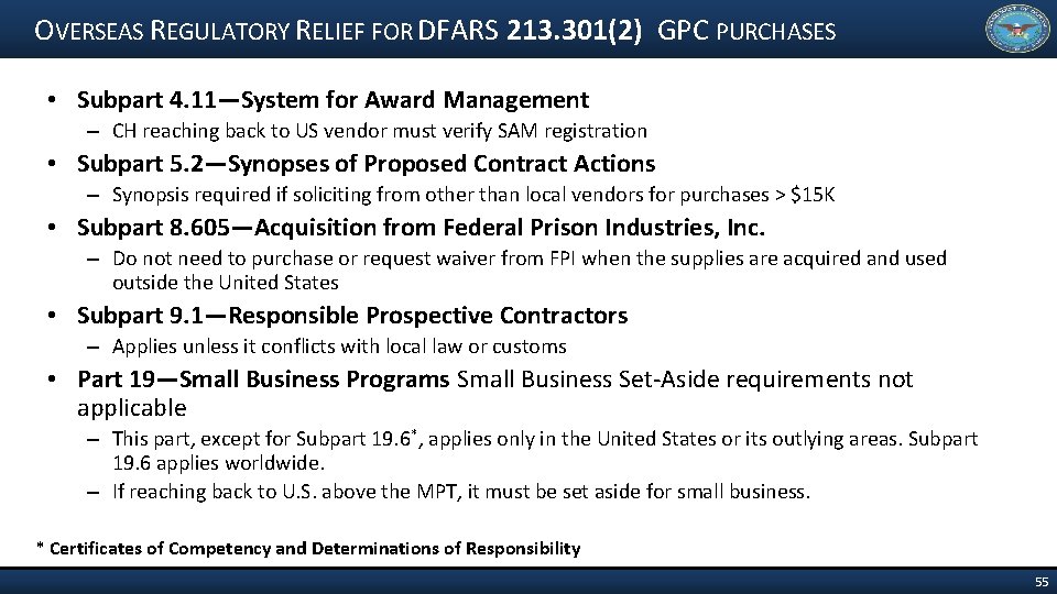 OVERSEAS REGULATORY RELIEF FOR DFARS 213. 301(2) GPC PURCHASES • Subpart 4. 11—System for