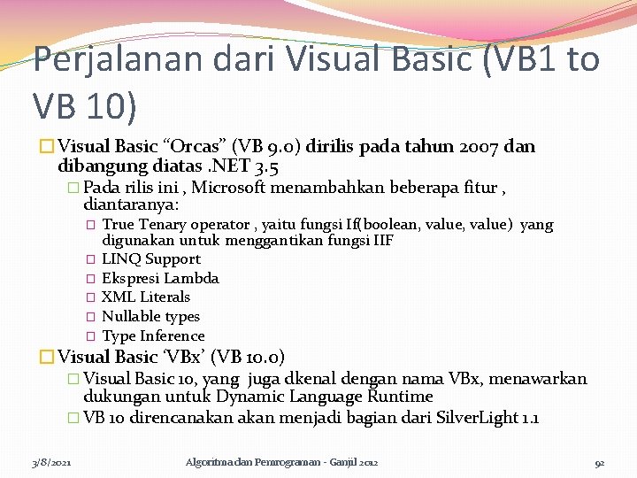 Perjalanan dari Visual Basic (VB 1 to VB 10) �Visual Basic “Orcas” (VB 9.