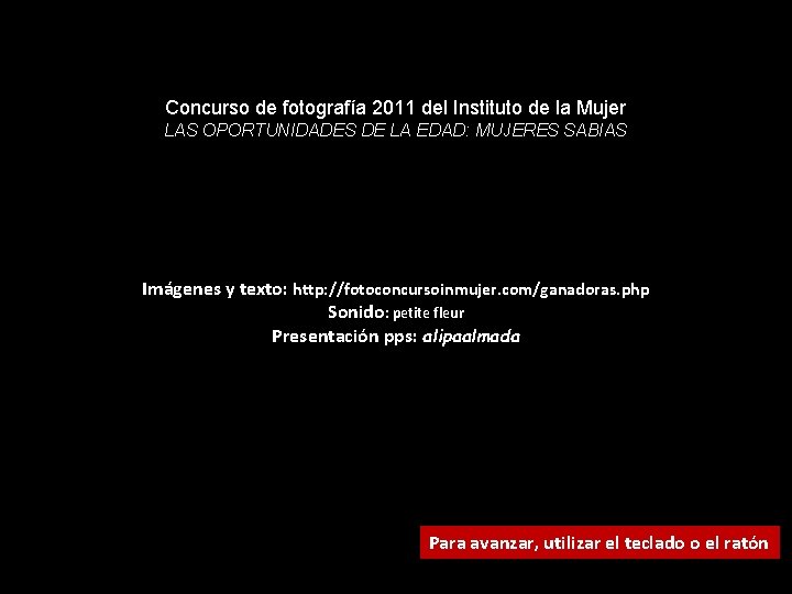 Concurso de fotografía 2011 del Instituto de la Mujer LAS OPORTUNIDADES DE LA EDAD: