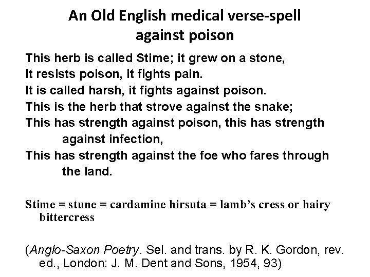 An Old English medical verse-spell against poison This herb is called Stime; it grew