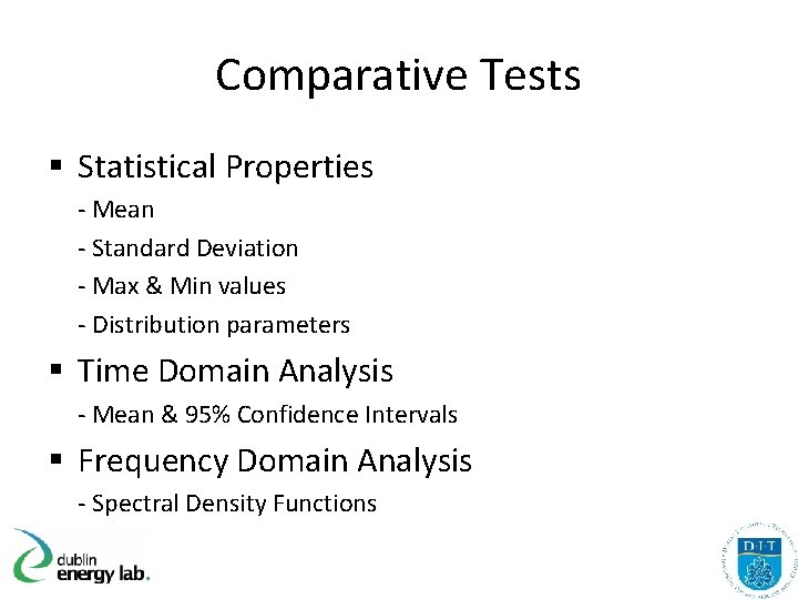 Comparative Tests § Statistical Properties - Mean - Standard Deviation - Max & Min