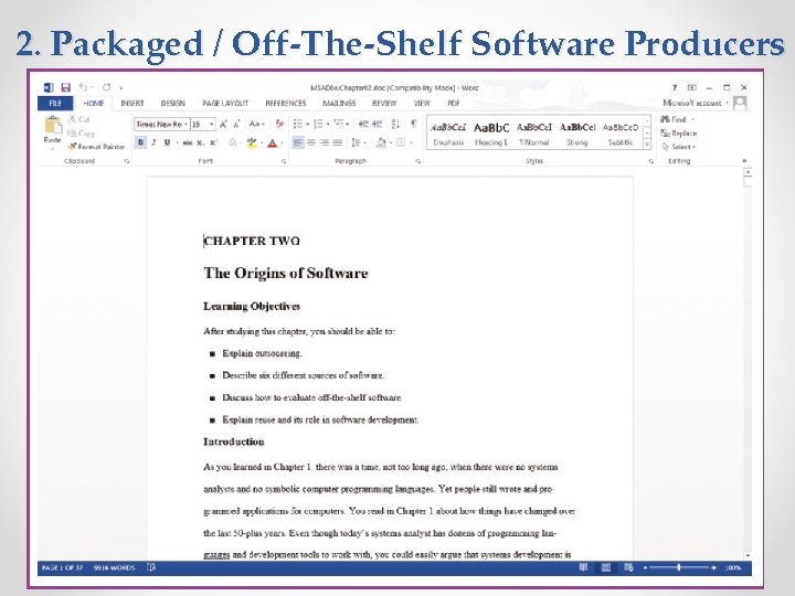 2. Packaged / Off-The-Shelf Software Producers IE 462 9 2. Packaged / Off-The-Shelf Software Producers IE 462 9