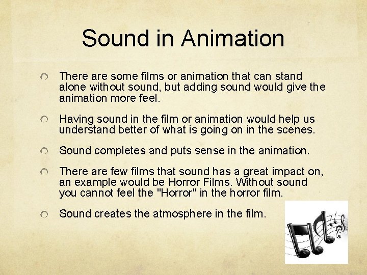 Sound in Animation There are some films or animation that can stand alone without Sound in Animation There are some films or animation that can stand alone without