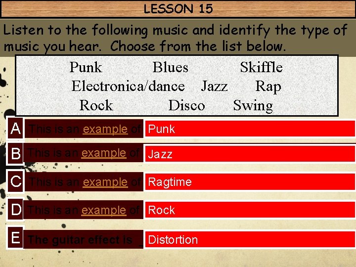 LESSON 15 Listen to the following music and identify the type of music you LESSON 15 Listen to the following music and identify the type of music you