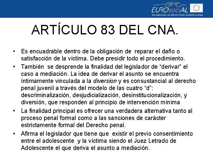 ARTÍCULO 83 DEL CNA. • Es encuadrable dentro de la obligación de reparar el