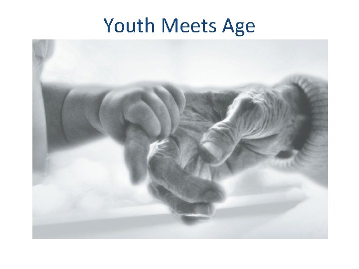 Youth Meets Age 