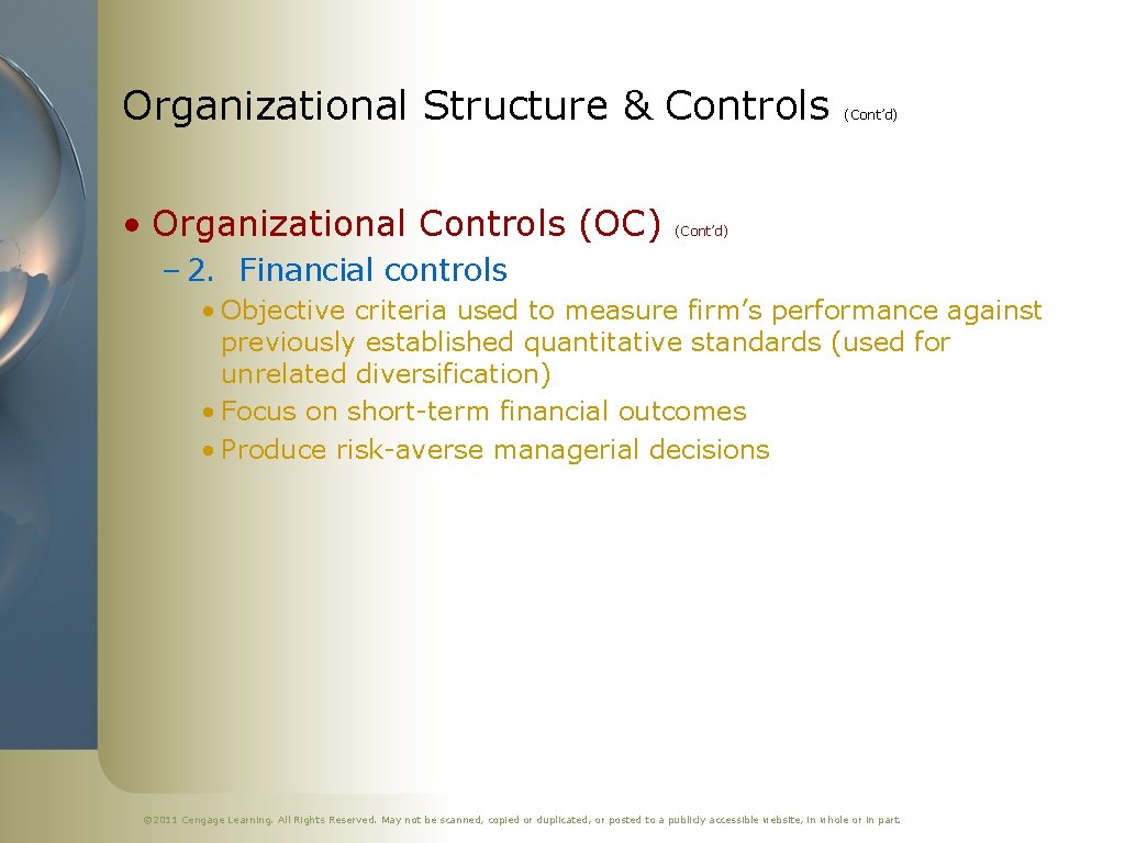 Organizational Structure & Controls • Organizational Controls (OC) (Cont’d) – 2. Financial controls •