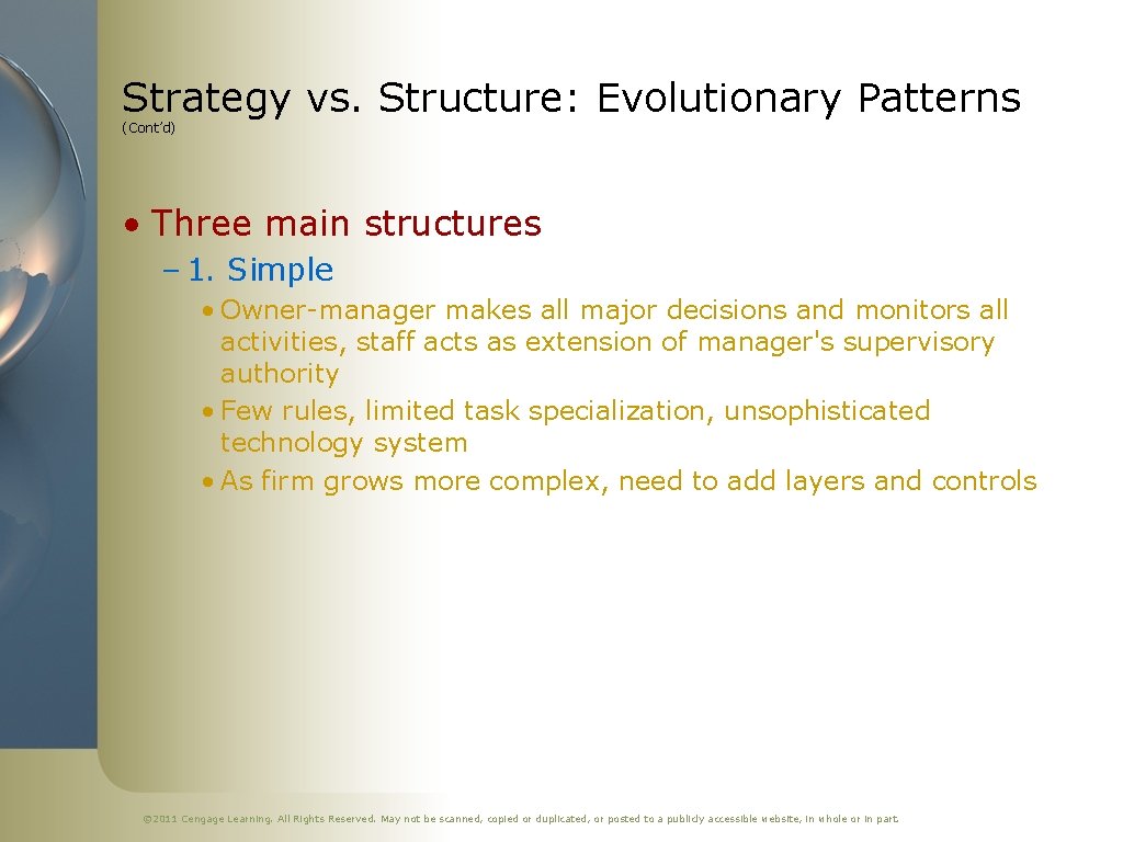 Strategy vs. Structure: Evolutionary Patterns (Cont’d) • Three main structures – 1. Simple •