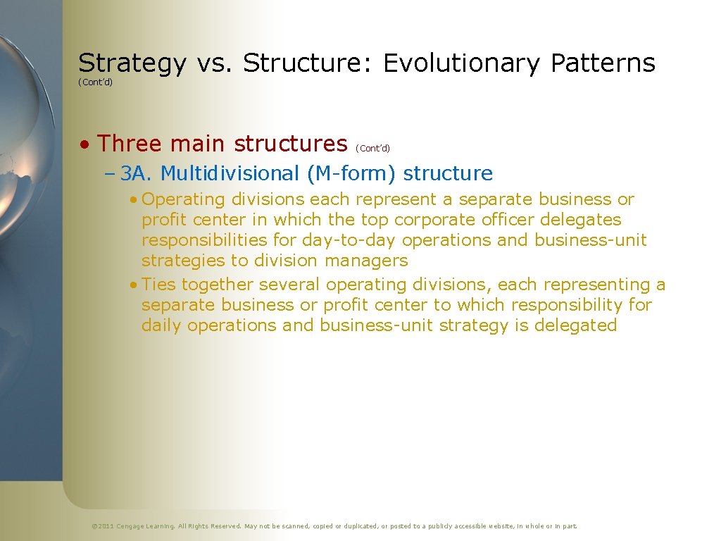 Strategy vs. Structure: Evolutionary Patterns (Cont’d) • Three main structures (Cont’d) – 3 A.
