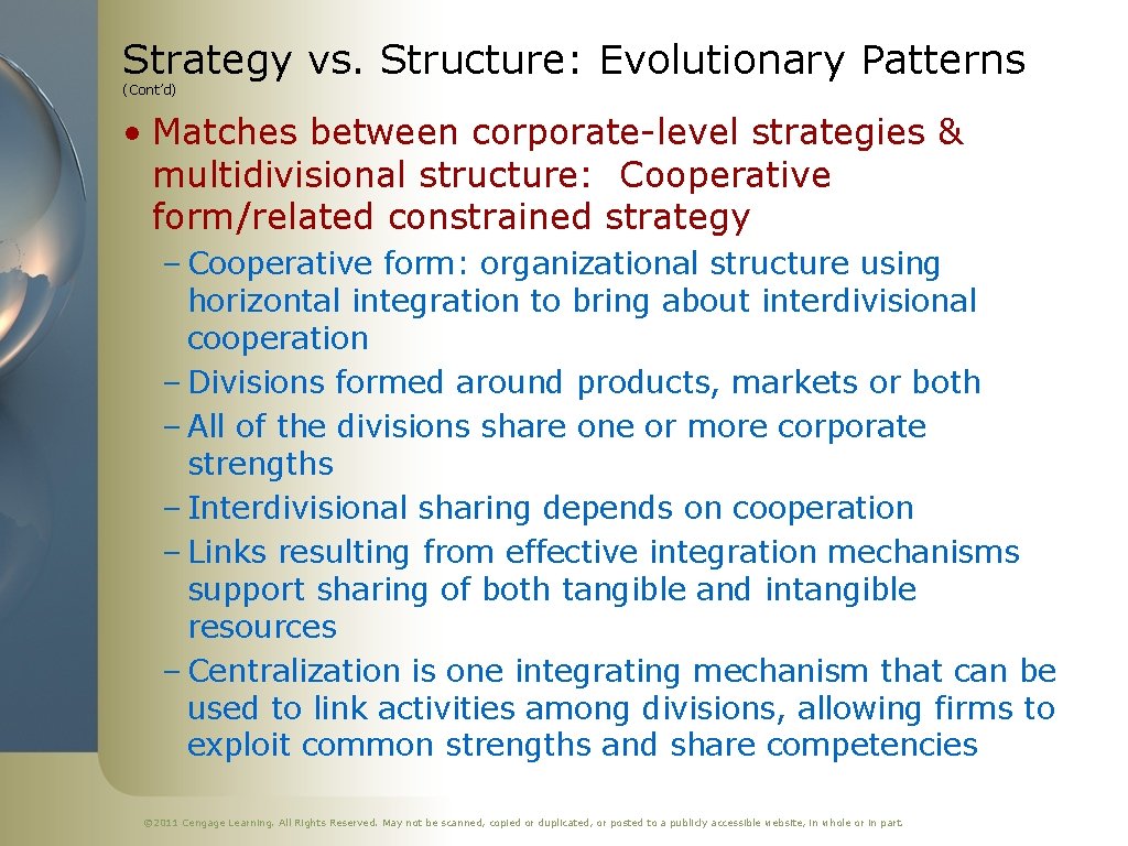 Strategy vs. Structure: Evolutionary Patterns (Cont’d) • Matches between corporate-level strategies & multidivisional structure: