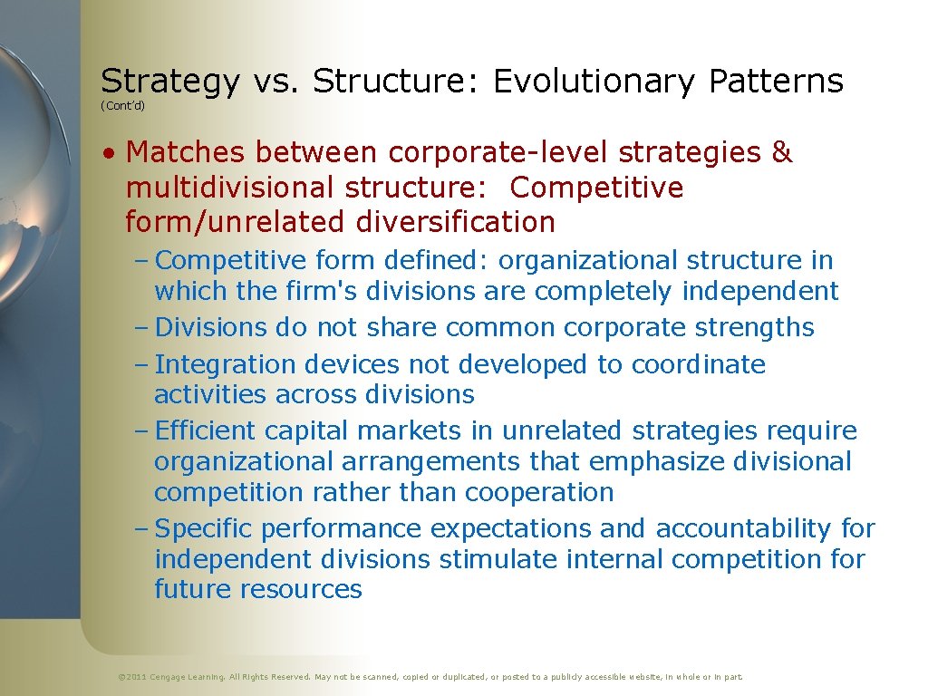 Strategy vs. Structure: Evolutionary Patterns (Cont’d) • Matches between corporate-level strategies & multidivisional structure: