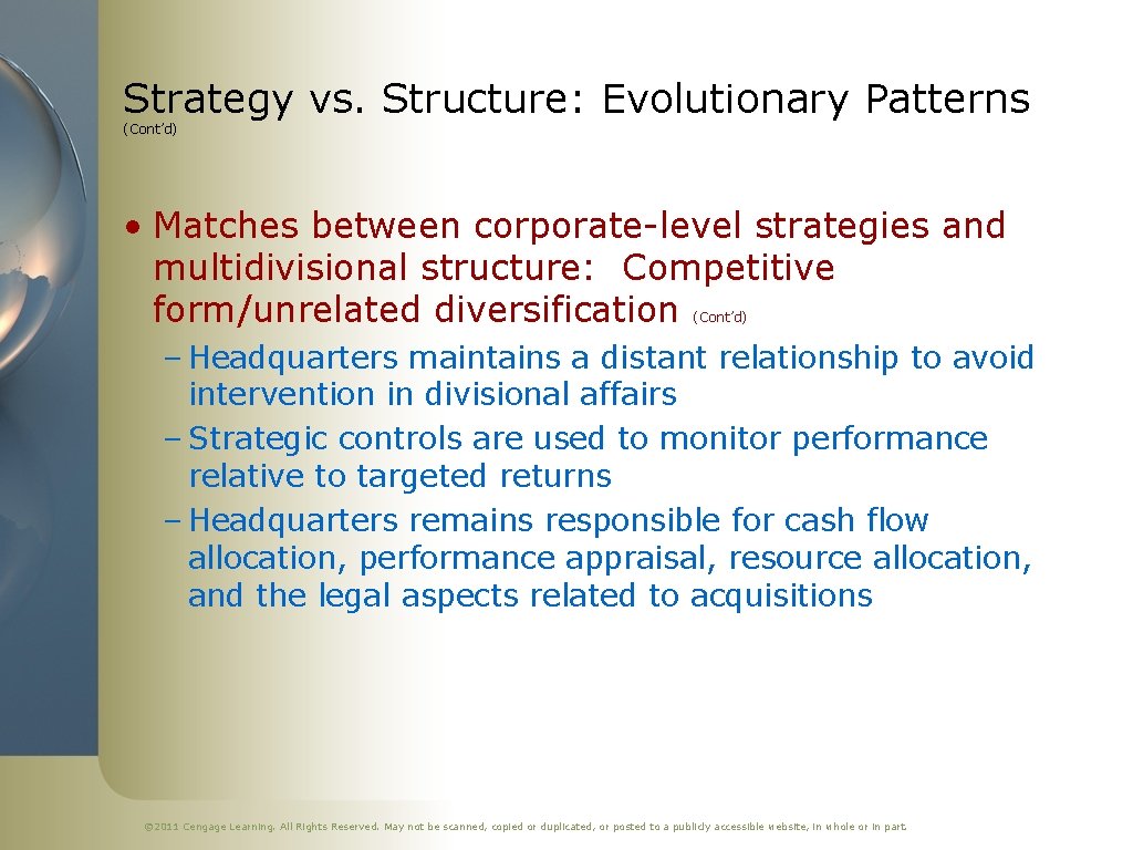 Strategy vs. Structure: Evolutionary Patterns (Cont’d) • Matches between corporate-level strategies and multidivisional structure: