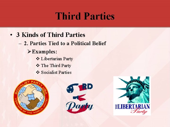 Third Parties • 3 Kinds of Third Parties – 2. Parties Tied to a