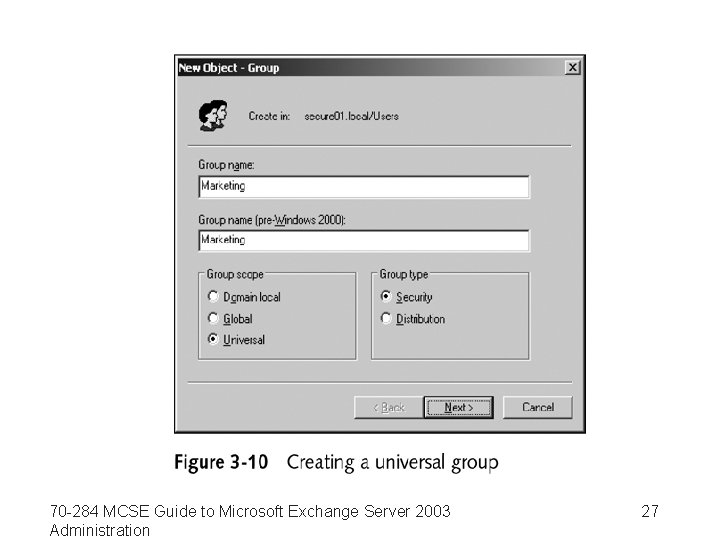 70 -284 MCSE Guide to Microsoft Exchange Server 2003 Administration 27 