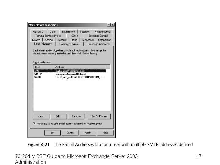 70 -284 MCSE Guide to Microsoft Exchange Server 2003 Administration 47 