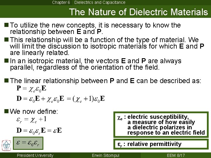 Chapter 6 Dielectrics and Capacitance The Nature of Dielectric Materials n To utilize the Chapter 6 Dielectrics and Capacitance The Nature of Dielectric Materials n To utilize the