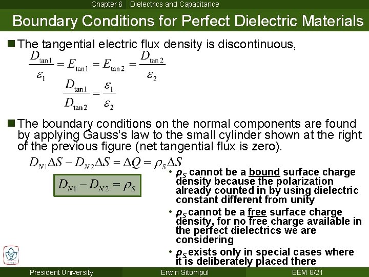 Chapter 6 Dielectrics and Capacitance Boundary Conditions for Perfect Dielectric Materials n The tangential Chapter 6 Dielectrics and Capacitance Boundary Conditions for Perfect Dielectric Materials n The tangential