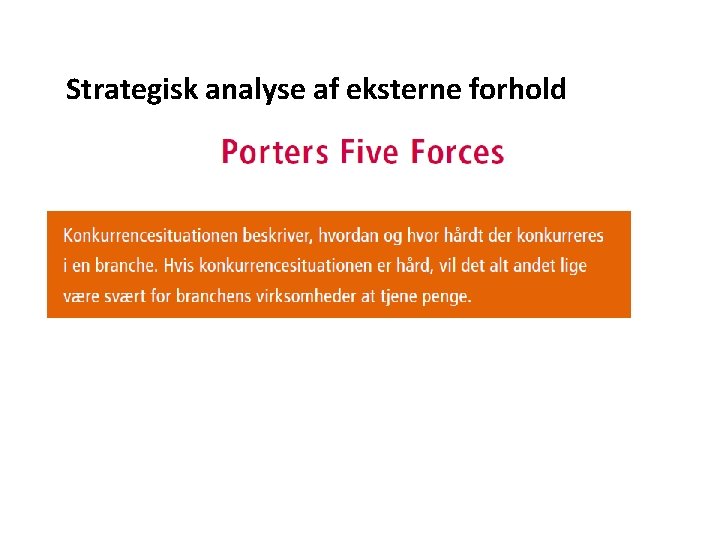 Strategisk analyse af eksterne forhold 