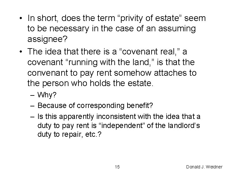  • In short, does the term “privity of estate” seem to be necessary