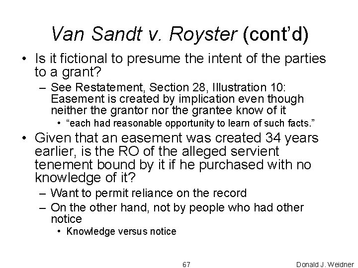 Van Sandt v. Royster (cont’d) • Is it fictional to presume the intent of