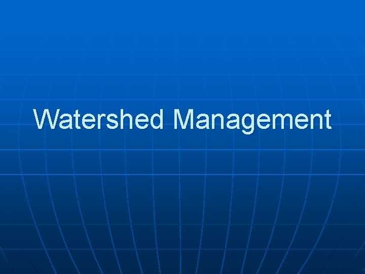 Watershed Management 