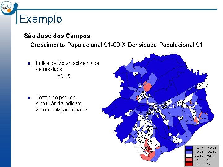 Exemplo São José dos Campos Crescimento Populacional 91 -00 X Densidade Populacional 91 n