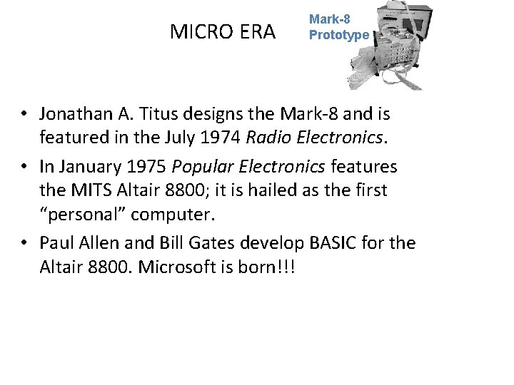 MICRO ERA Mark-8 Prototype • Jonathan A. Titus designs the Mark-8 and is featured