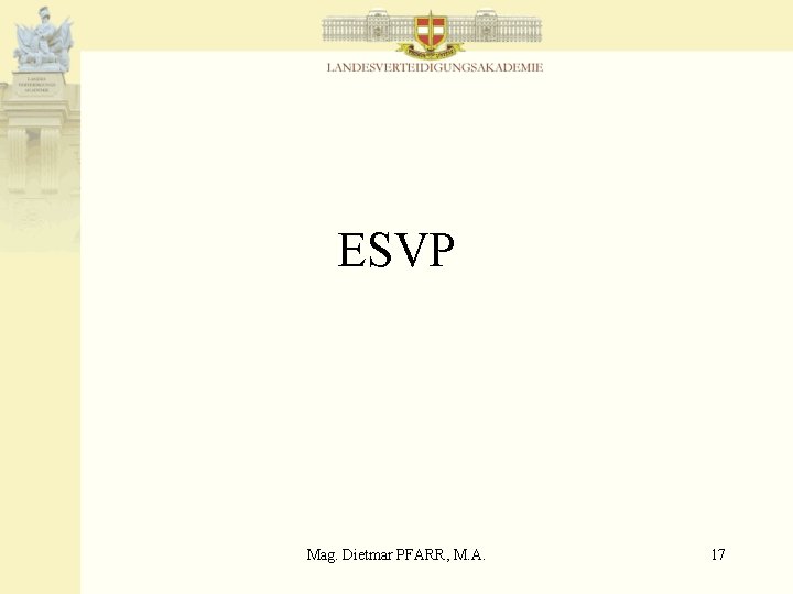 ESVP Mag. Dietmar PFARR, M. A. 17 