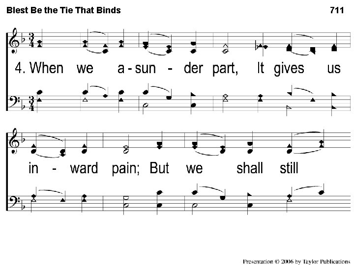 Blest Be. Be the 4 -1 Blest the. Tie. That Binds 711 