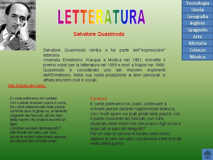 Salvatore Quasimodo rientra a far parte dell’”espressione” letteraria chiamata Ermetismo. Nacque a Modica nel