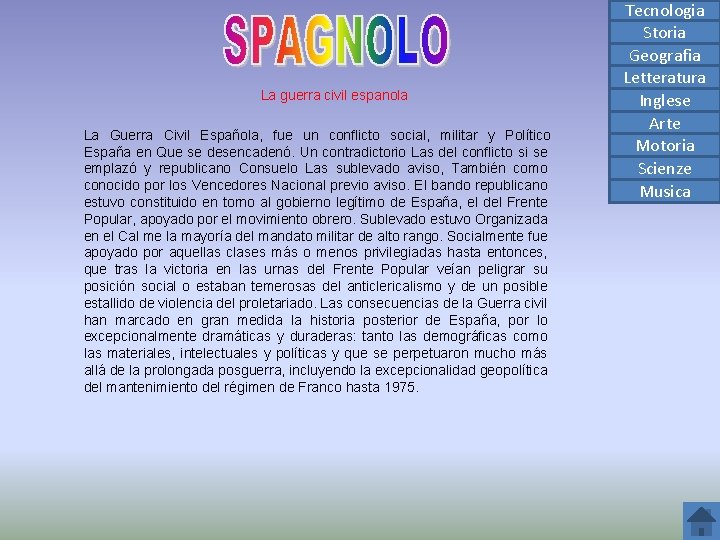 La guerra civil espanola La Guerra Civil Española, fue un conflicto social, militar y