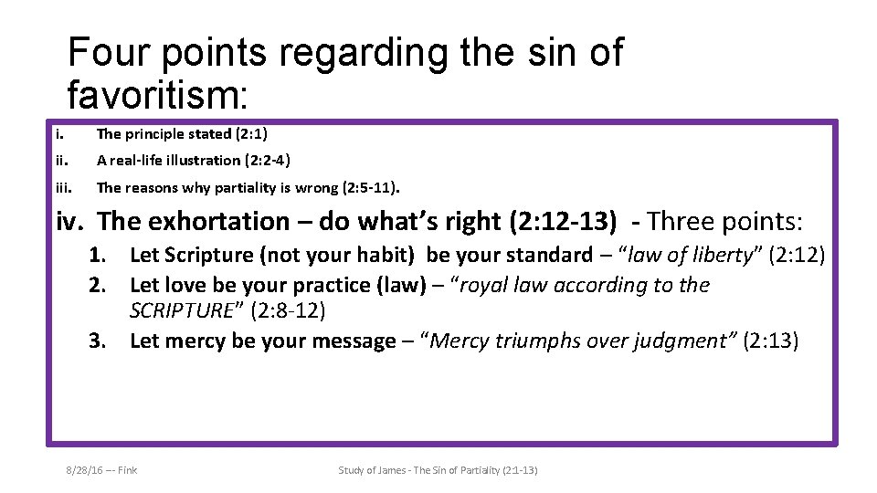 Four points regarding the sin of favoritism: i. The principle stated (2: 1) ii.