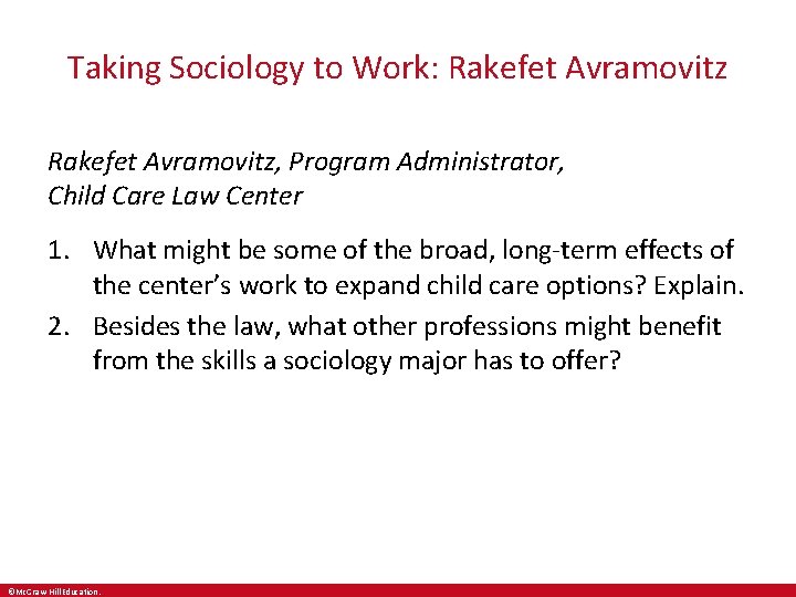 Taking Sociology to Work: Rakefet Avramovitz, Program Administrator, Child Care Law Center 1. What